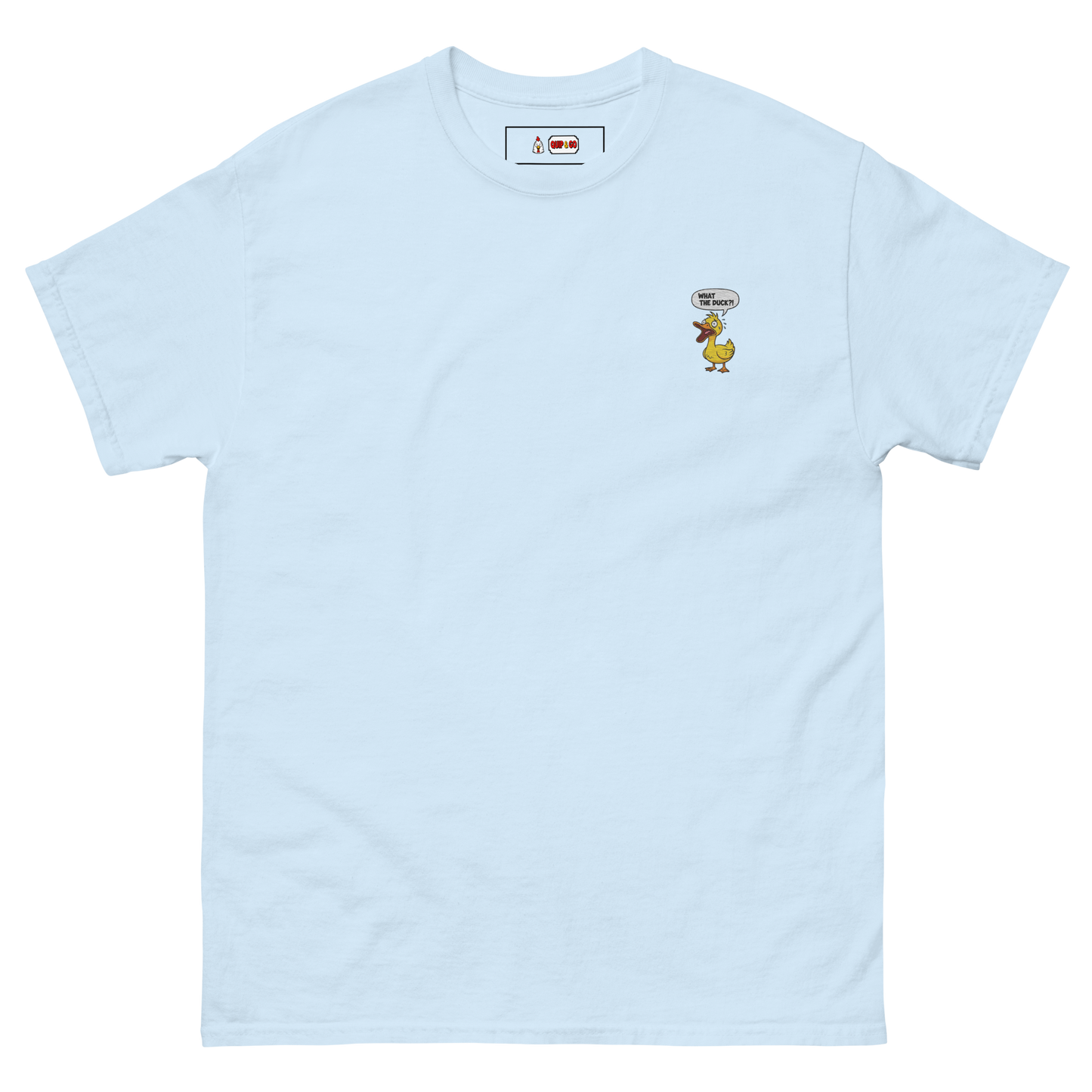 What the Duck? Tee Embroidered